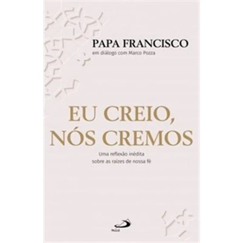 Livro Eu Creio, Nós Cremos Paulus Editora (MP)