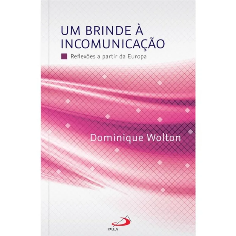 UM BRINDE À INCOMUNICAÇÃO