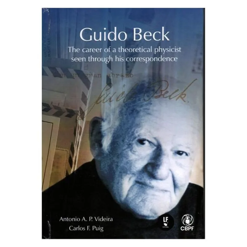 GUIDO BECK: THE CAREER OF A THEORETICAL PHYSICIST SEEN THROUGH HIS CORRESPONDENCE