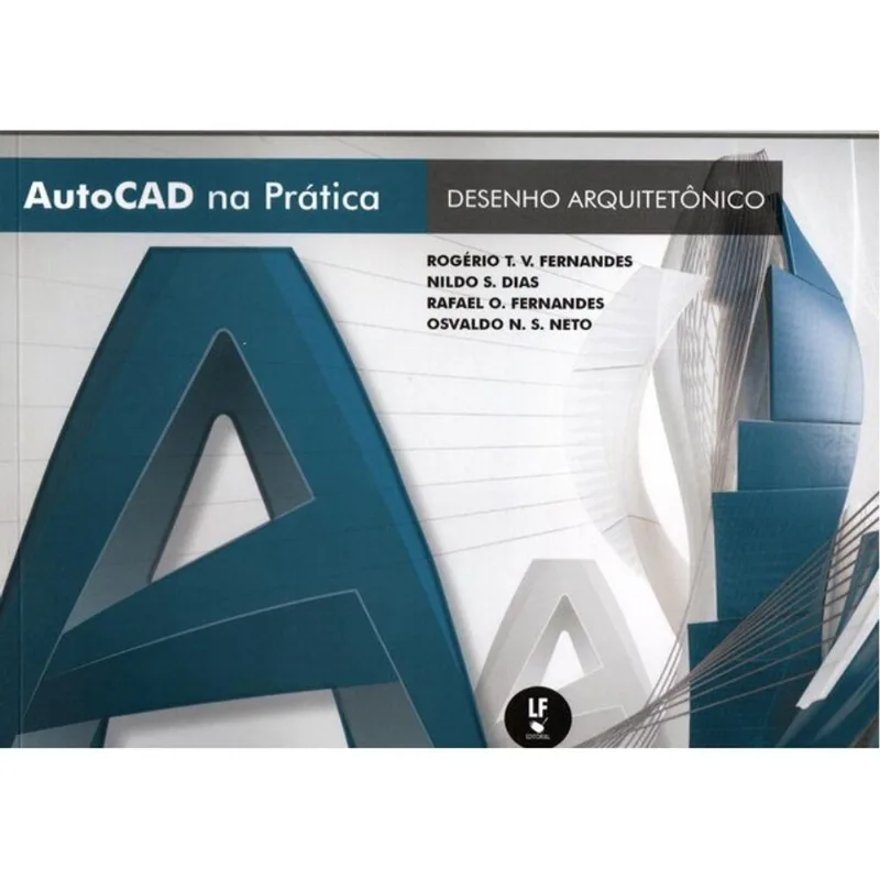 AUTOCAD NA PRÁTICA: DESENHO ARQUITETÔNICO