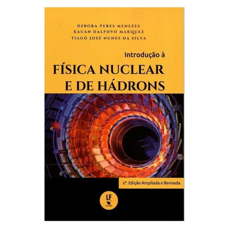 INTRODUÇÃO À FÍSICA NUCLEAR E DE HÁDRONS