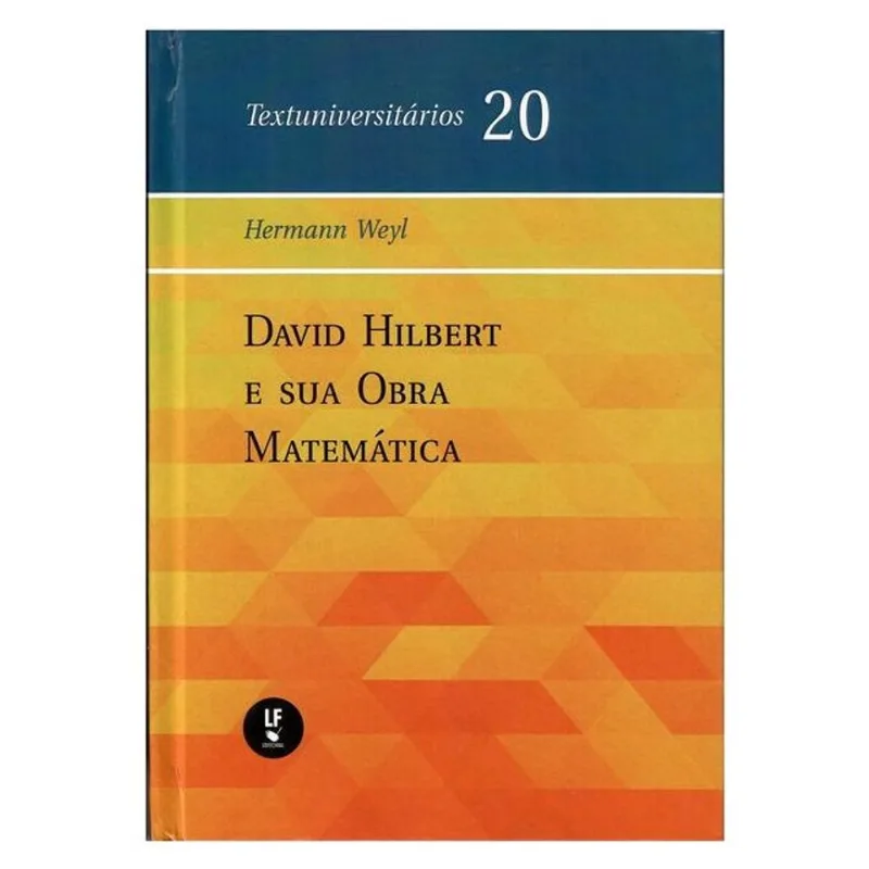 DAVID HILBERT E SUA OBRA MATEMÁTICA
