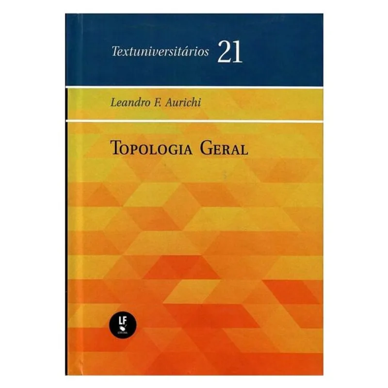 TOPOLOGIA GERAL - VOL. 21