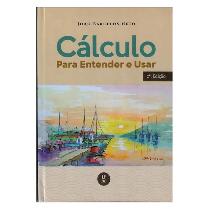 CÁLCULO PARA ENTENDER E USAR - CAPA DURA