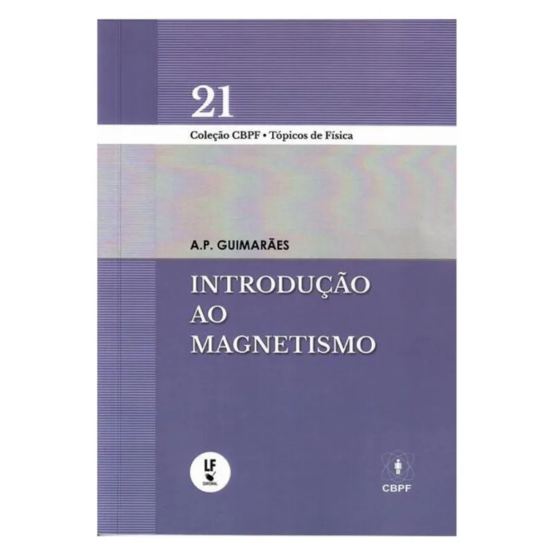 INTRODUÇÃO AO MAGNETISMO - VOL. 21