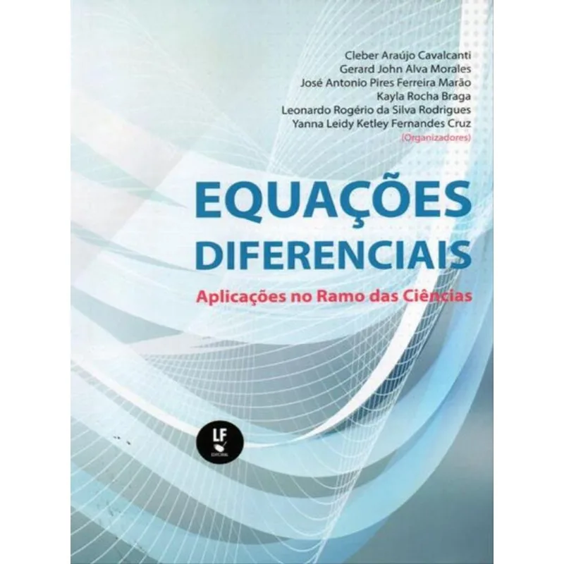 EQUAÇÕES DIFERENCIAIS: APLICAÇÕES NO RAMO DAS CIÊNCIAS