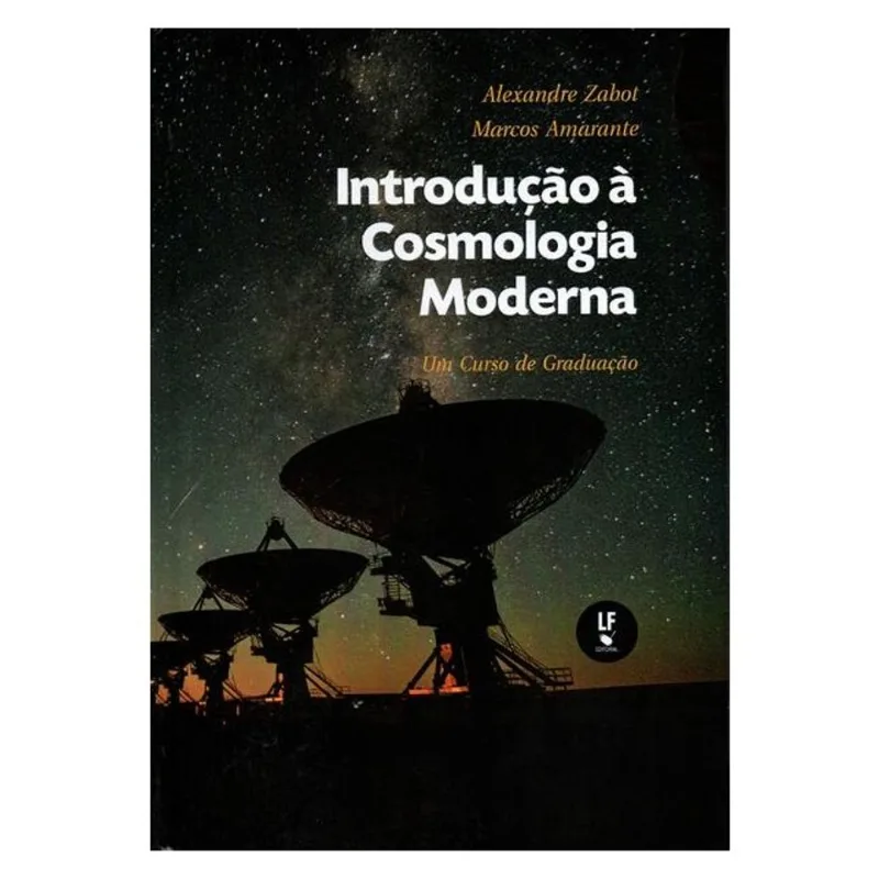INTRODUÇÃO À COSMOLOGIA MODERNA: UM CURSO DE GRADUAÇÃO