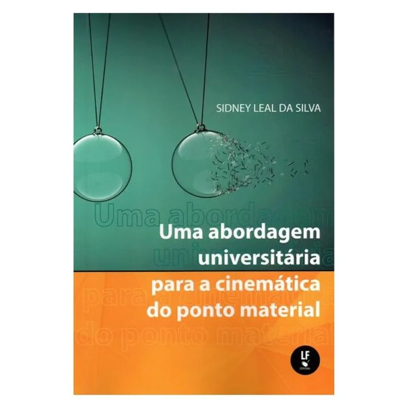 UMA ABORDAGEM UNIVERSITÁRIA PAA A CINEMÁTICA DO PONTO MATERIAL