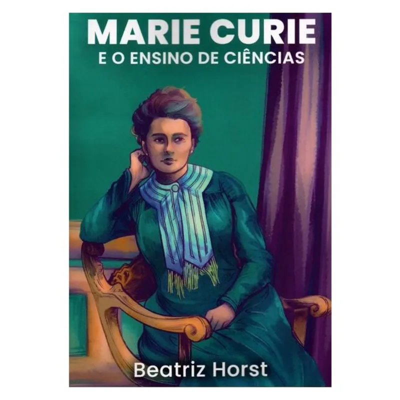 MARIE CURIE E O ENSINO DE CIÊNCIAS