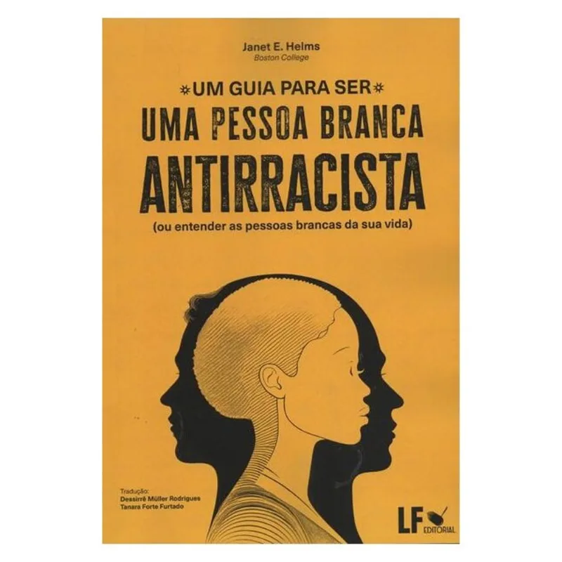 UM GUIA PARA SER UMA PESSOA BRANCA ANTIRRACISTA
