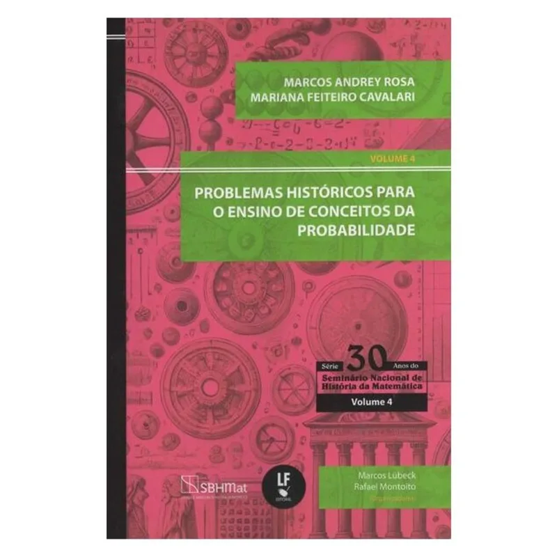 PROBLEMAS HISTÓRICOS PARA O ENSINO DE CONCEITOS DA PROBABILIDADE