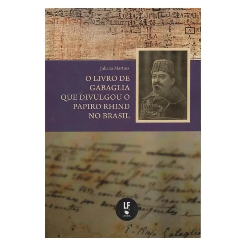 O LIVRO DE GABAGLIA QUE DIVULGOU O PAPIRO RHIND NO BRASIL