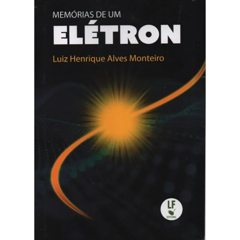 MEMÓRIAS DE UM ELÉTRON