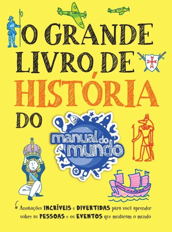 O Grande Livro De História Do Manual Do Mundo - LC - Livros