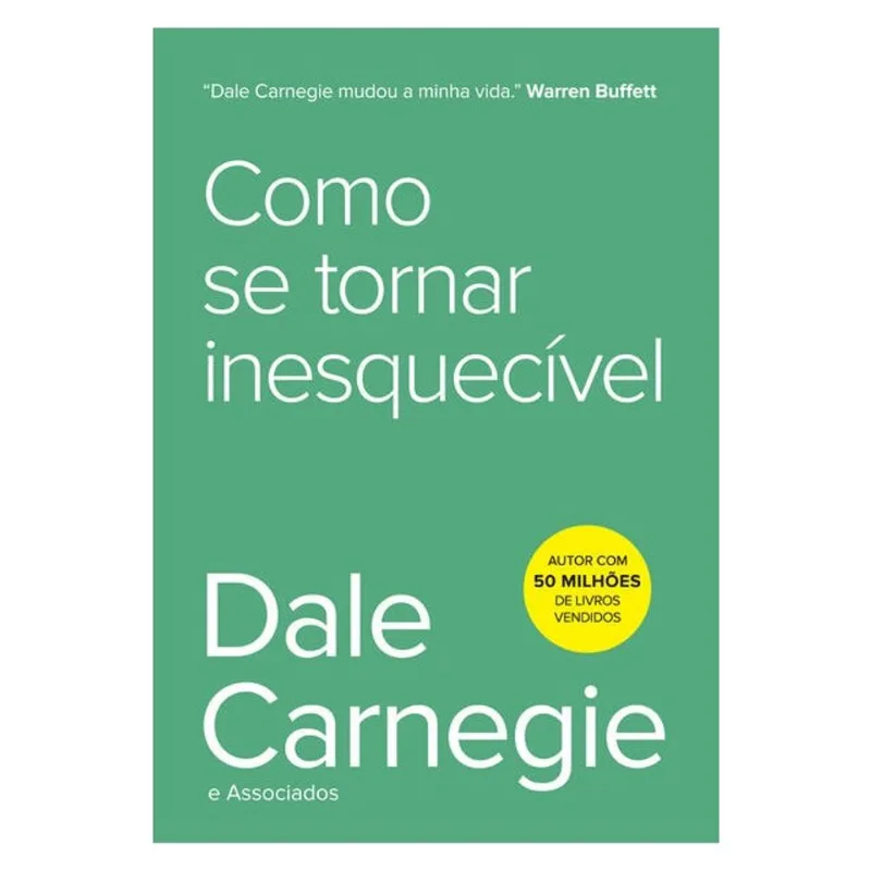 COMO SE TORNAR INESQUECÍVEL