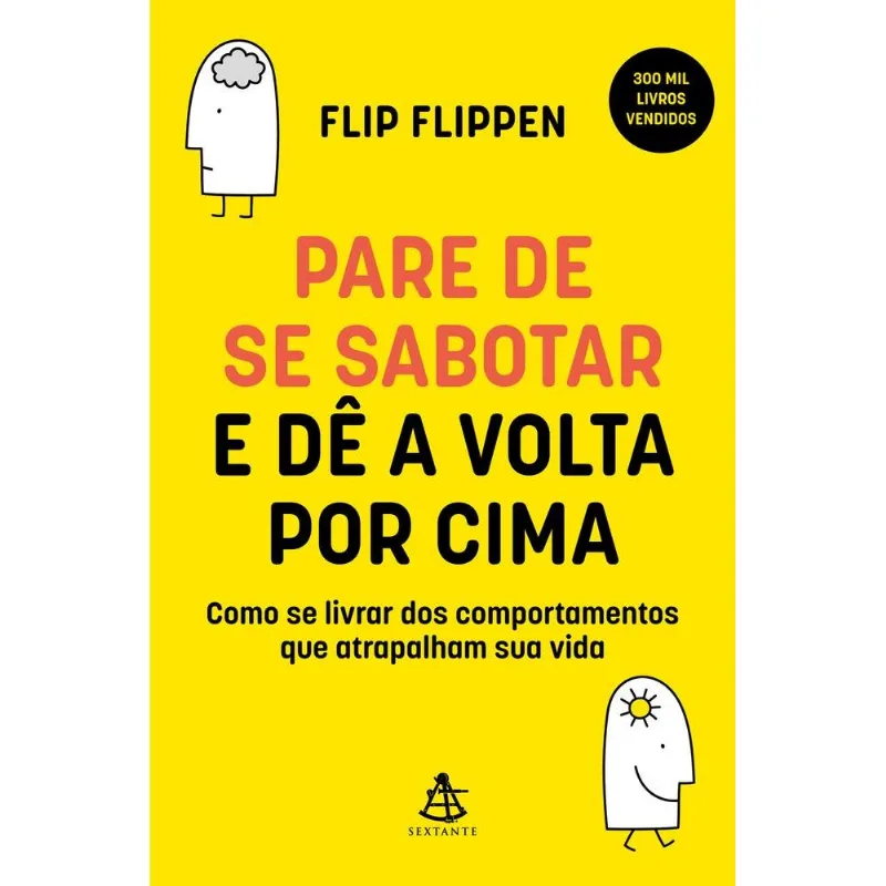 Pare De Se Sabotar E Dê A Volta Por Cima