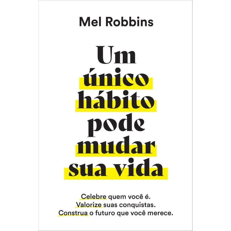 Um Único Hábito Pode Mudar Sua Vida