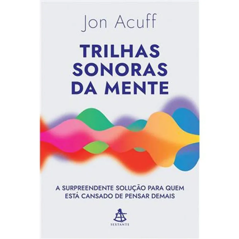 Livro Trilhas Sonoras Da Mente Sextante GMT (MP)