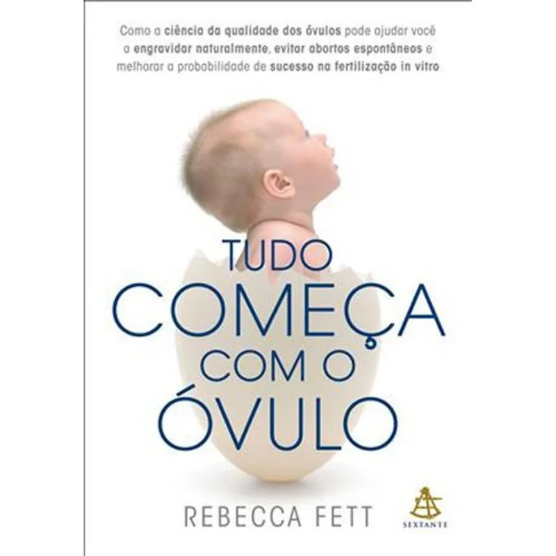 Livro Tudo Começa Com O Óvulo Sextante GMT (MP)