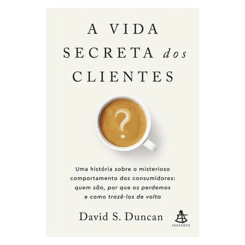 A VIDA SECRETA DOS CLIENTES