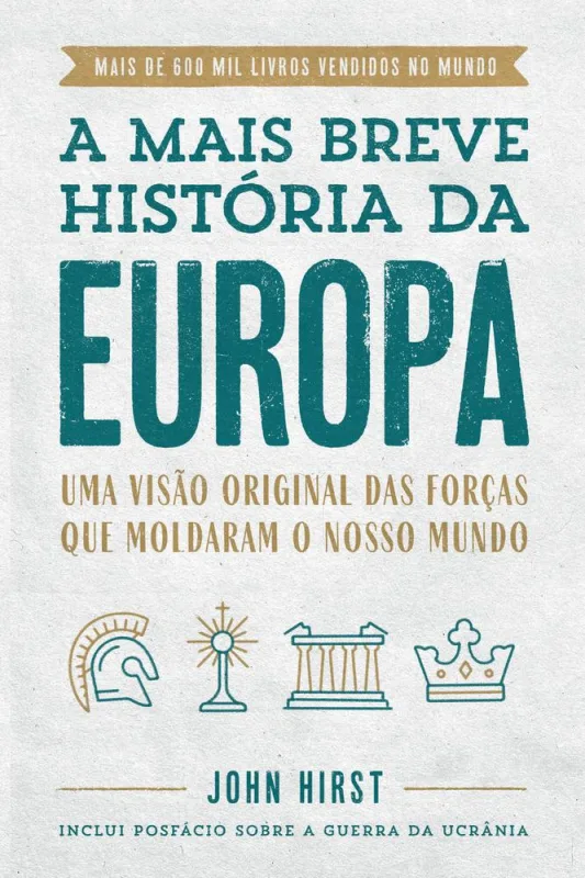 A Mais Breve História Da Europa - LC