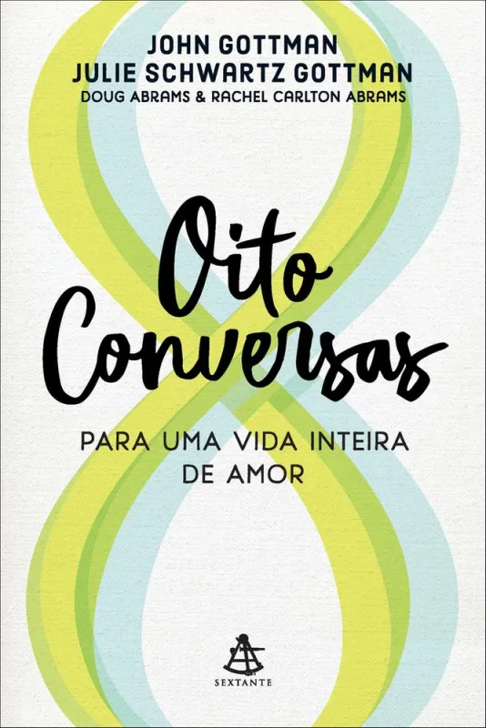 Oito Conversas Para Uma Vida Inteira De Amor - LC