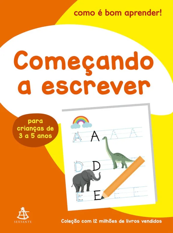 Começando A Escrever - Como É Bom Aprender! - LC