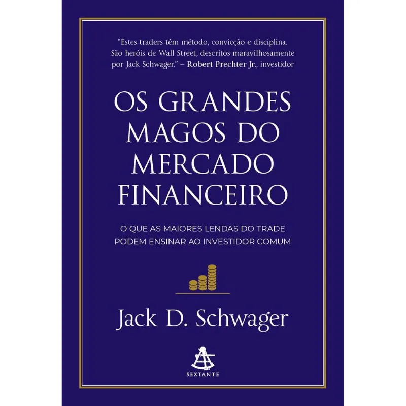 Os Grandes Magos Do Mercado Financeiro