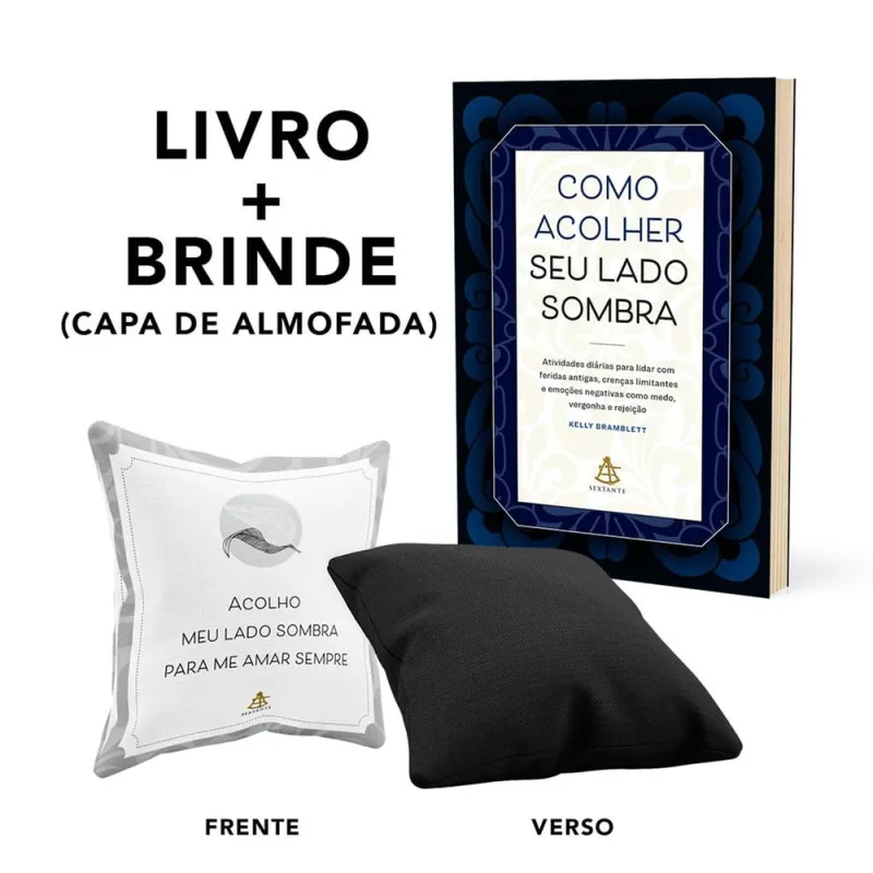Como Acolher Seu Lado Sombra + Capa De Almofada - LC