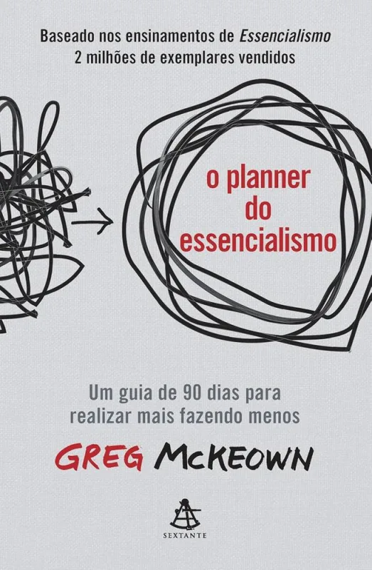 O Planner Do Essencialismo - LC - Livros
