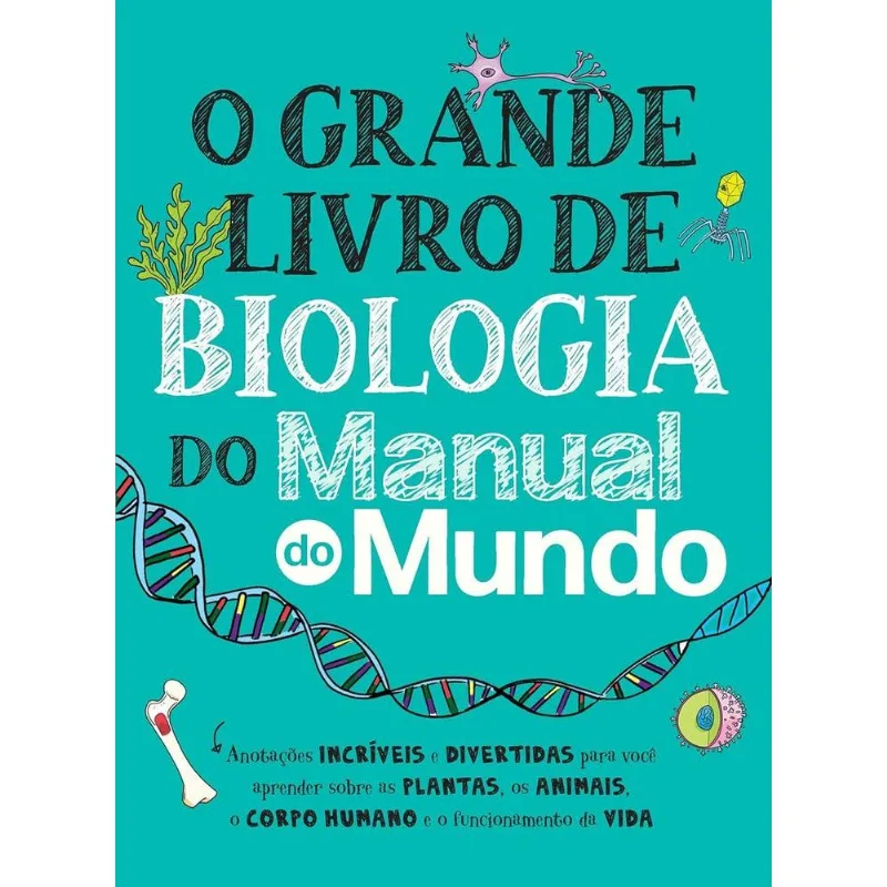 O Grande Livro De Biologia Do Manual Do Mundo