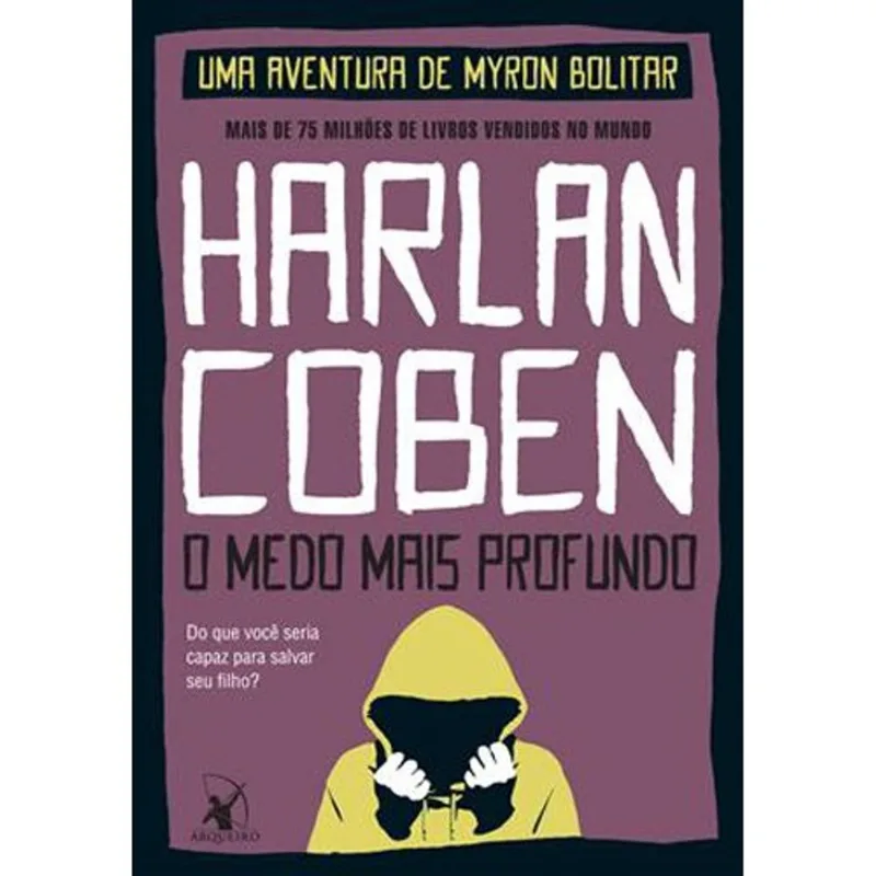 Livro O Medo Mais Profundo (myron Bolitar Livro 7) Arqueiro (MP)