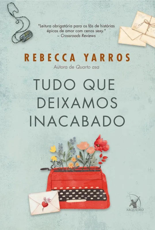 Tudo Que Deixamos Inacabado - LC - Livros
