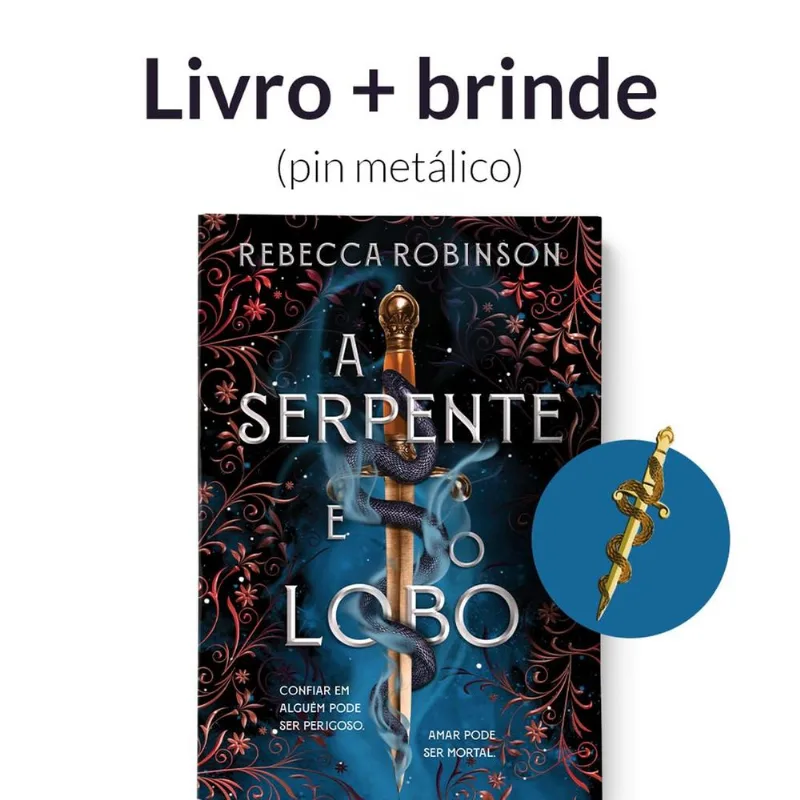 A Serpente E O Lobo 1 (Herança Sombria) + Pin Metálico