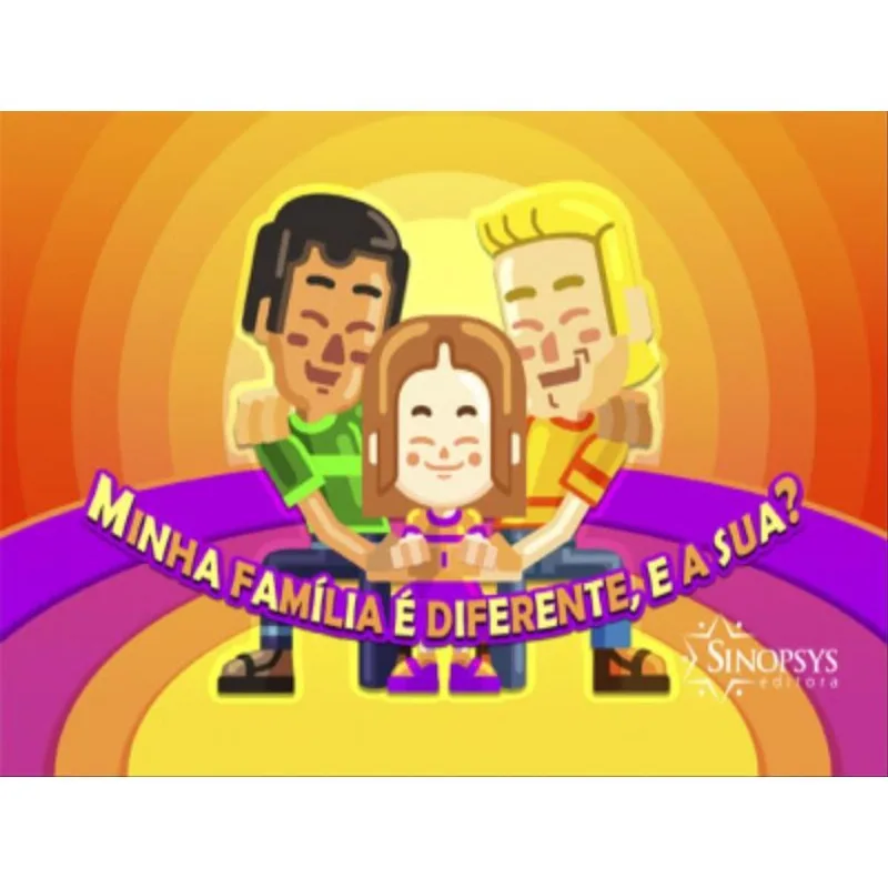 MINHA FAMÍLIA É DIFERENTE, E A SUA?