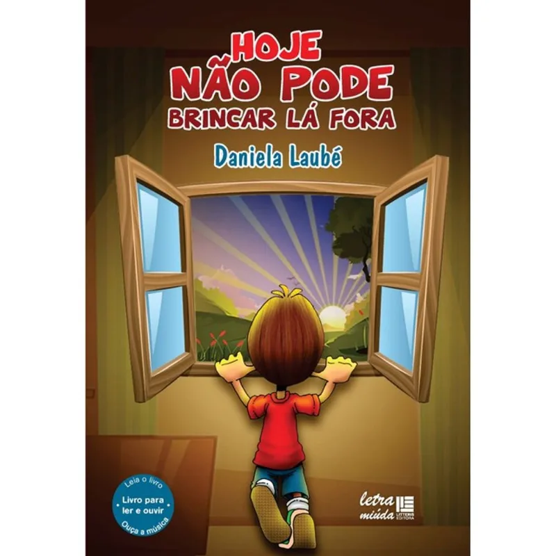 HOJE NÃO PODE BRINCAR LÁ FORA