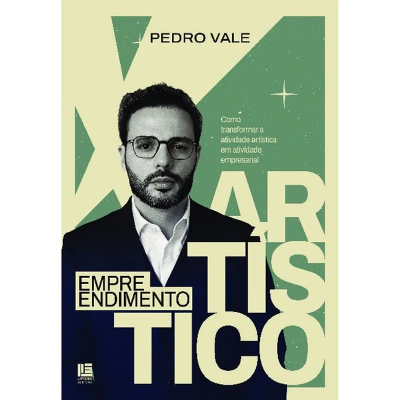 EMPREENDIMENTO ARTÍSTICO: COMO TRANSFORMAR A ATIVIDADE ARTÍSTICA EM ATIVIDADE EMPRESARIAL
