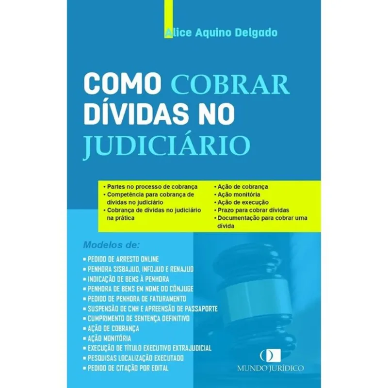 COMO COBRAR DÍVIDAS NO JUDICIÁRIO - 2024