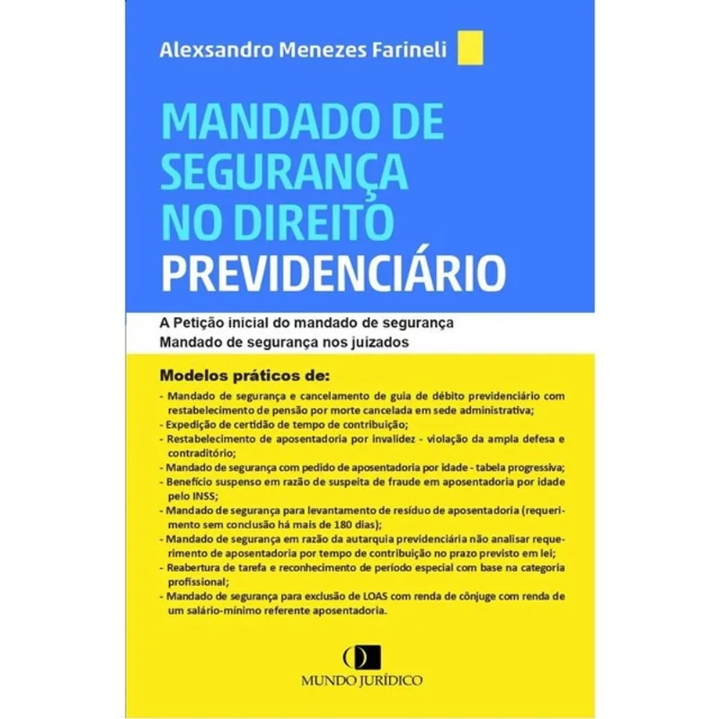 MANDADO DE SEGURANÇA NO DIREITO PREVIDENCIÁRIO - 2024