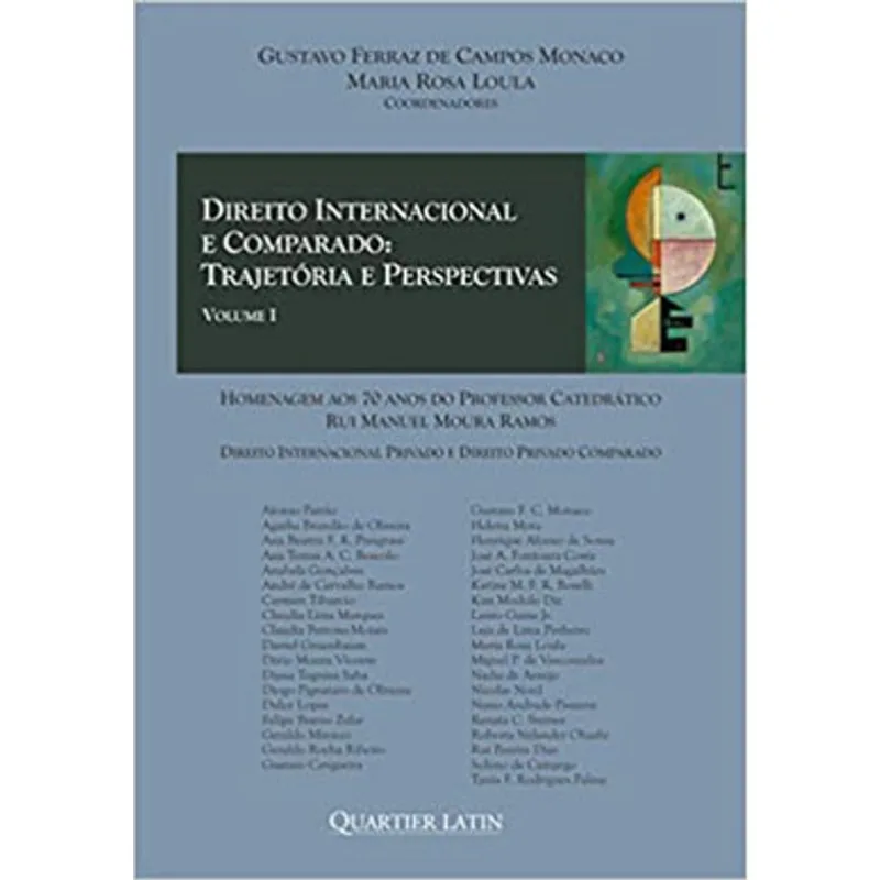 DIREITO INTERNACIONAL E COMPARADO - TRAJETÓRIA E PERSPECTIVAS - VOL. 1