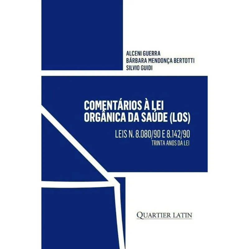 COMENTÁRIOS À LEI ORGÂNICA DA SAÚDE (LOS)