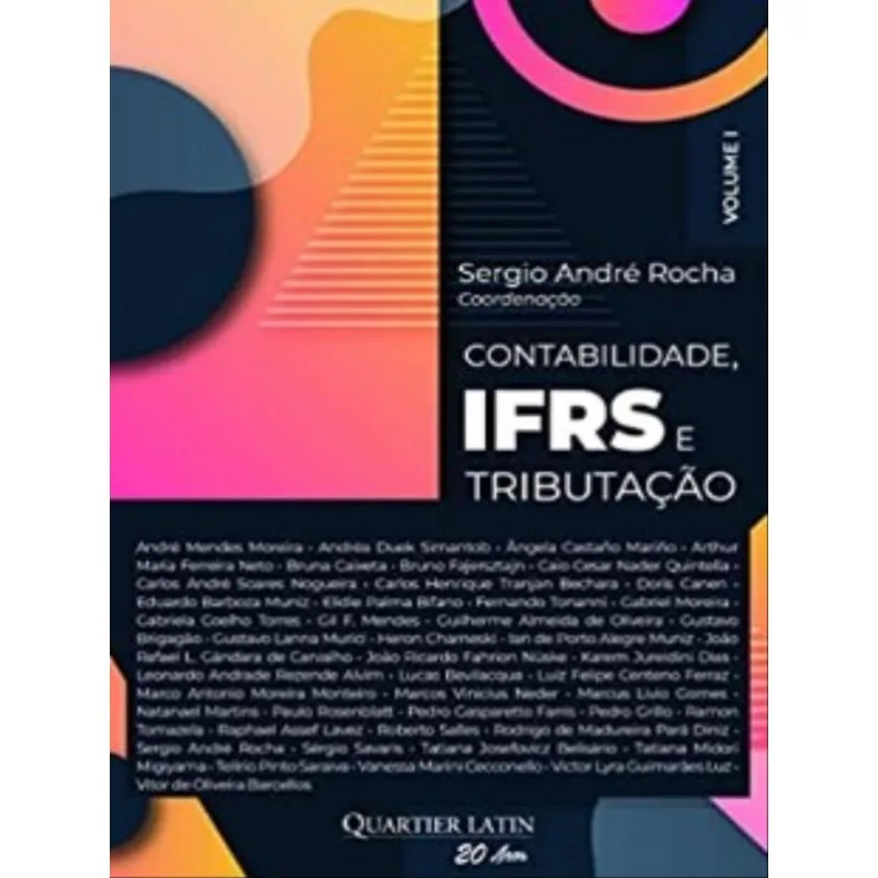 CONTABILIDADE, IFRS E TRIBUTAÇÃO - VOL. 1