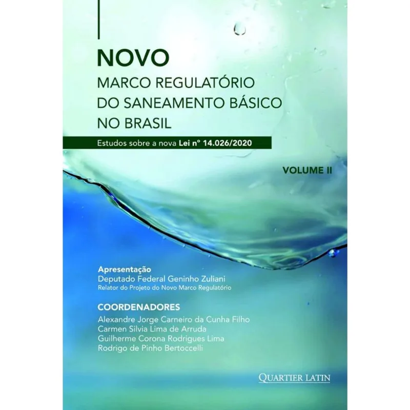NOVO MARCO REGULATÓRIO DO SANEAMENTO BÁSICO NO BRASIL - VOL. 2