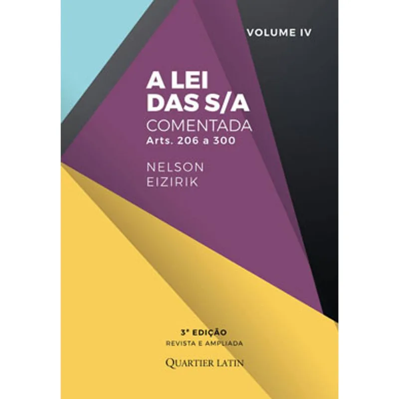 A LEI DAS S/A COMENTADA - VOL. 4