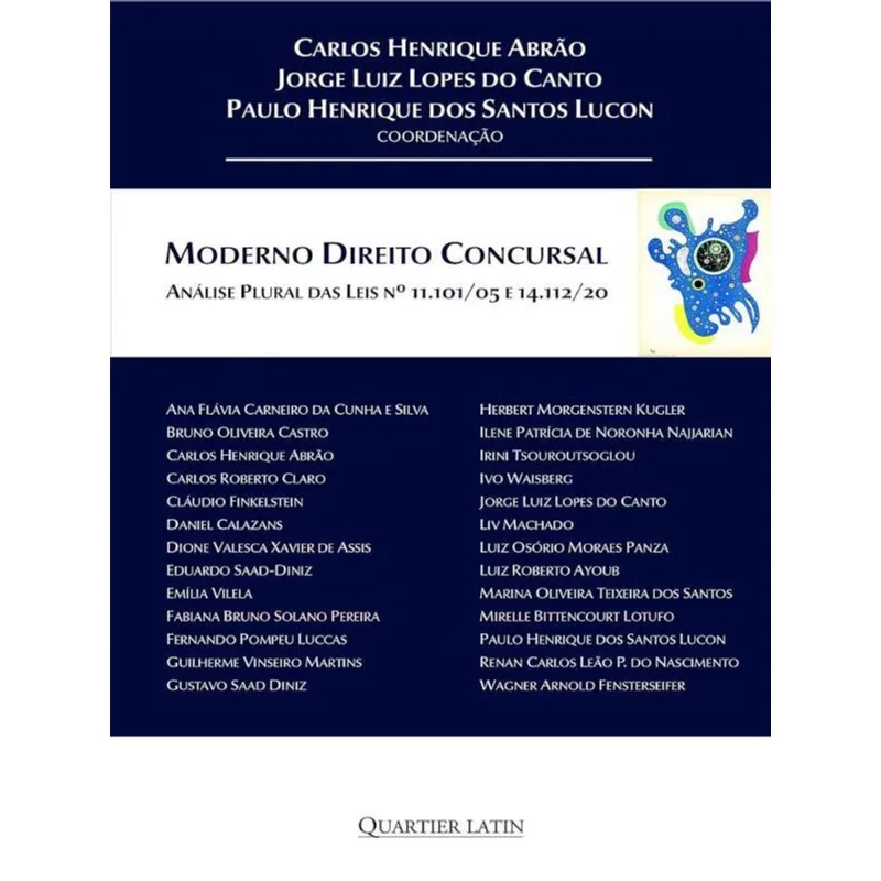 MODERNO DIREITO CONCURSAL - ANÁLISE PLURAL DAS LEIS Nº 11.101/05 E Nº 14.112/20