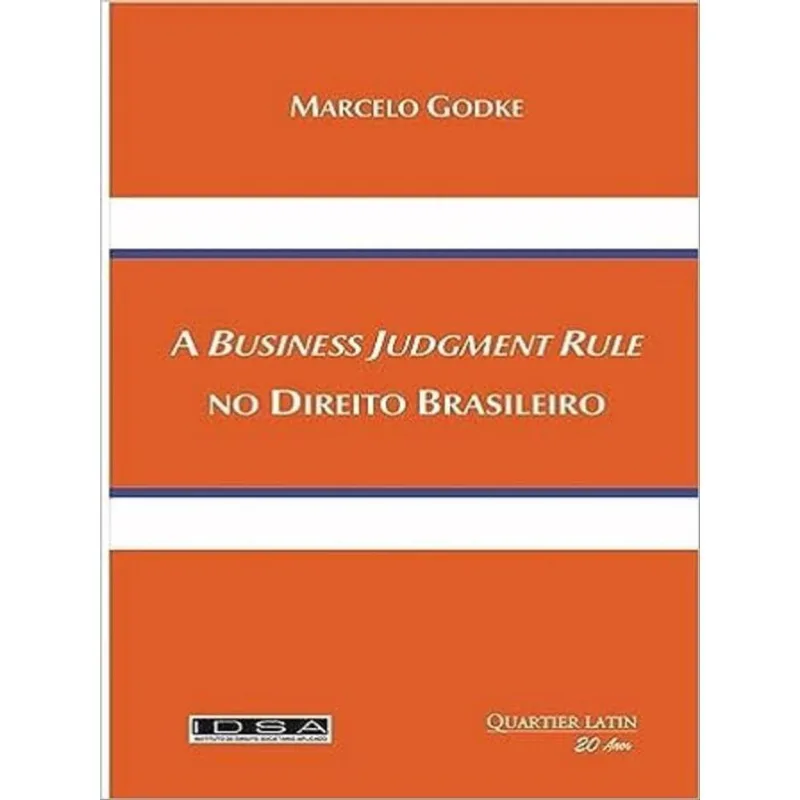 A BUSINESS JUDGMENT RULE NO DIREITO BRASILEIRO - 2023