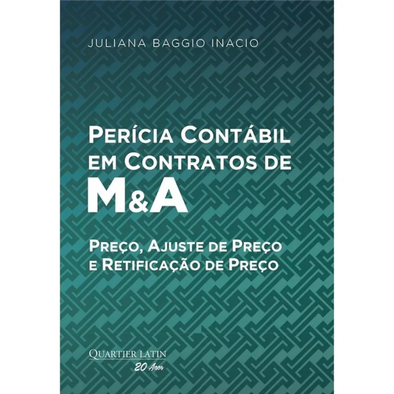 PERÍCIA CONTÁBIL EM CONTRATOS DE M&A - 2024