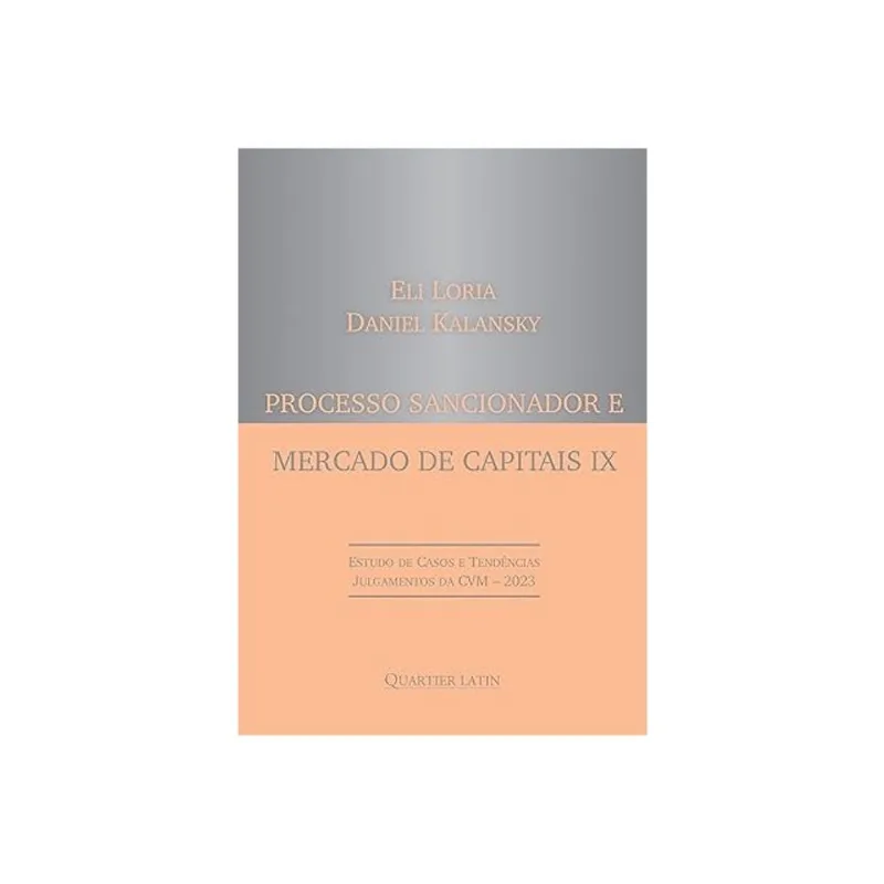 PROCESSO SANCIONADOR E MERCADO DE CAPITAIS - 2024 - VOL. 9