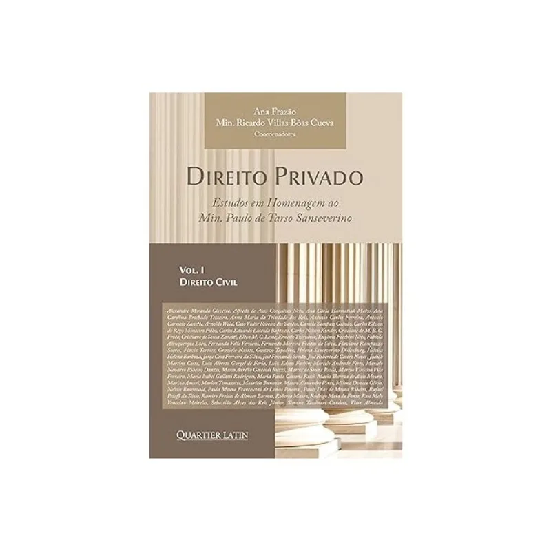 DIREITO PRIVADO - ESTUDOS EM HOMENAGEM AO MINISTRO PAULO DE TARSO SANSEVERINO - 2024 - VOL. 1