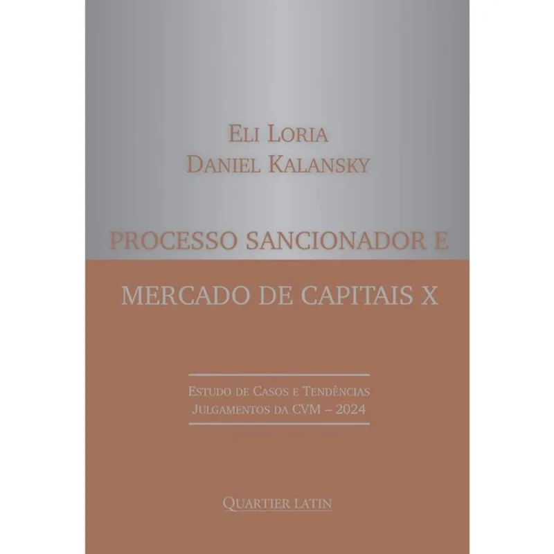 PROCESSO SANCIONADOR E MERCADO DE CAPITAIS - 2025 - VOL. 10